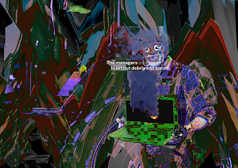 A modern digital farmer presents a green pixelated laptop in his hands. The screen is black and even on fire. Smoke rises. The words “The managers blast out debris and toxins.” appear as a subtitle under the grinning grimace of the person shrouded in smoke. An agricultural machine is shown in the background, but completely deformed, almost unrecognizable. Digital collage
