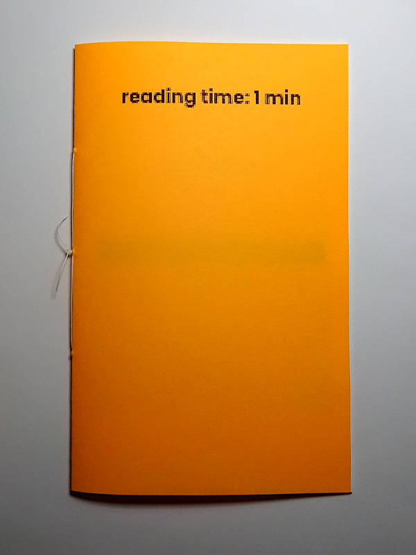 the title “reading time:1min” set in pixelized webfont is printed in black on bright fluo orange cover